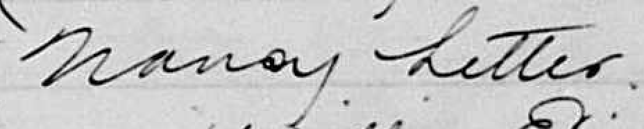 detail of Nancy Lister's name in Samuel Strain's 1840 Will.