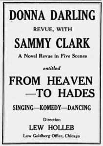 ad from Vaudeville News & New York Star, 30 July 1926, page 49 showing Donna Darling revue with Sammy Clark, a Novel Revue in Five Seasons entitled From Heaven - to Hades.