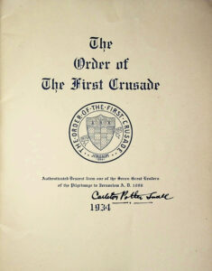 Title Page of "The Order of the First Crusade - Authenticated Descent from one of the Seven Great Leaders of the Pilgrimage to Jerusalem A. D. 1096" printed in 1934. 